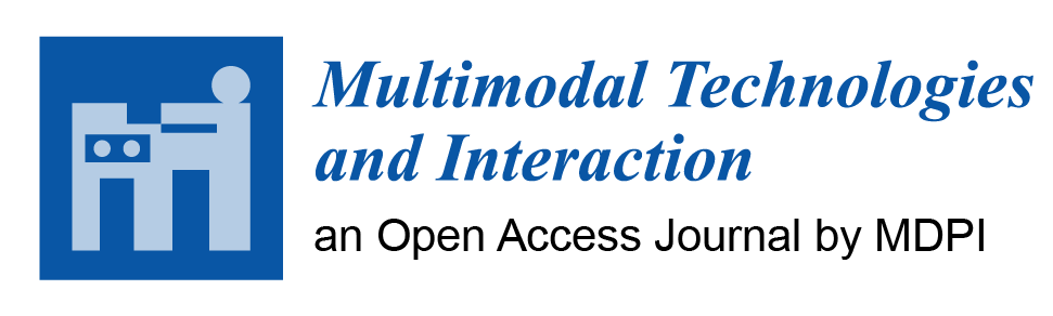 Multimodal Technologies and Interaction Journal